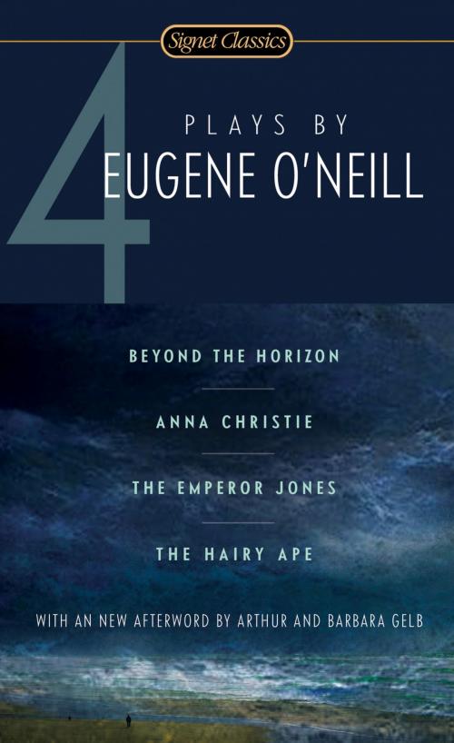 Cover of the book Four Plays By Eugene O'Neill by Eugene O'Neill, Arthur Gelb, Barbara Gelb, Penguin Publishing Group
