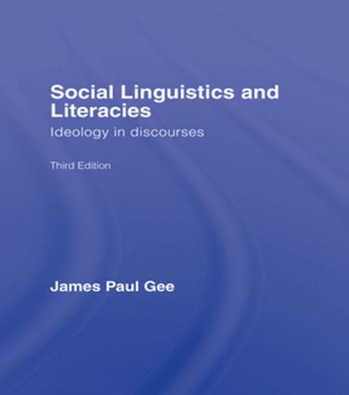 Cover of the book Social Linguistics and Literacies by James Paul Gee, James Paul Gee, James Gee, Taylor and Francis