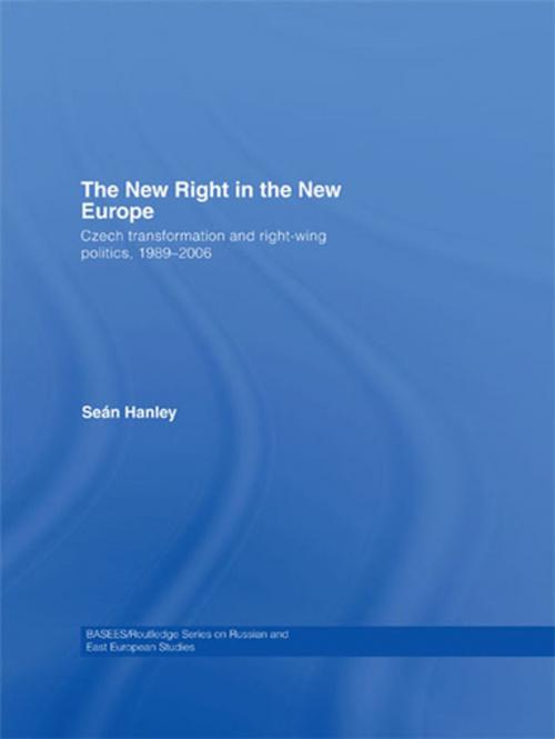 Cover of the book The New Right in the New Europe by Seán Hanley, Taylor and Francis