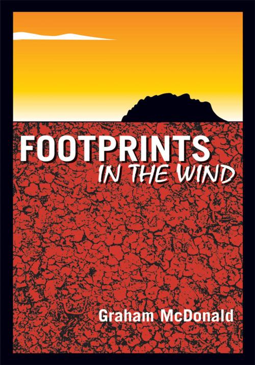 Cover of the book Footprints in the Wind by Graham McDonald, Trafford Publishing