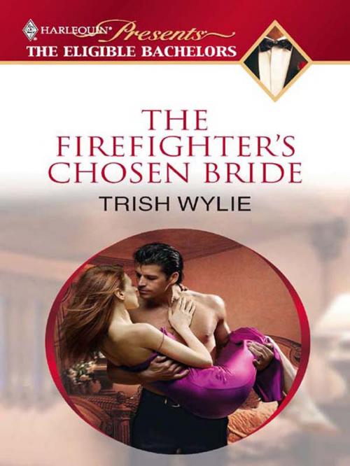 Cover of the book The Firefighter's Chosen Bride by Trish Wylie, Harlequin