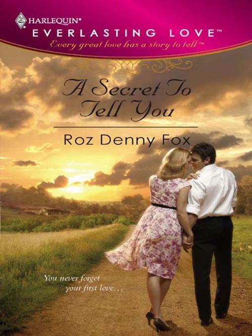 Cover of the book A Secret to Tell You by Roz Denny Fox, Harlequin