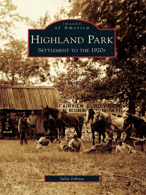 Cover of the book Highland Park by Julia Johnas, Arcadia Publishing Inc.