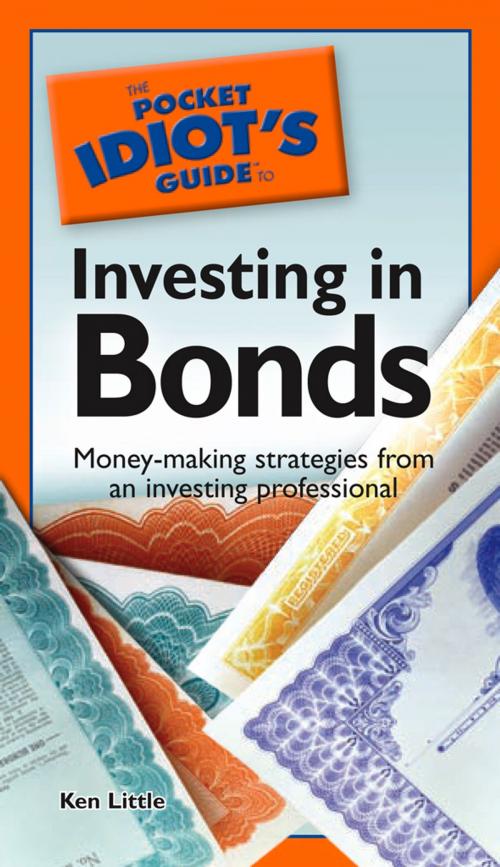 Cover of the book The Pocket Idiot's Guide to Investing in Bonds by Ken Little, DK Publishing