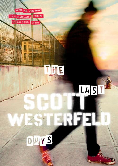 Cover of the book The Last Days by Scott Westerfeld, Penguin Young Readers Group