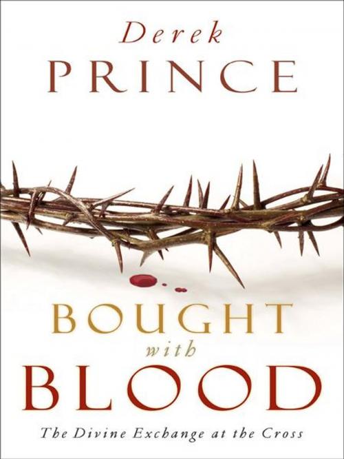 Cover of the book Bought with Blood by Derek Prince, Baker Publishing Group
