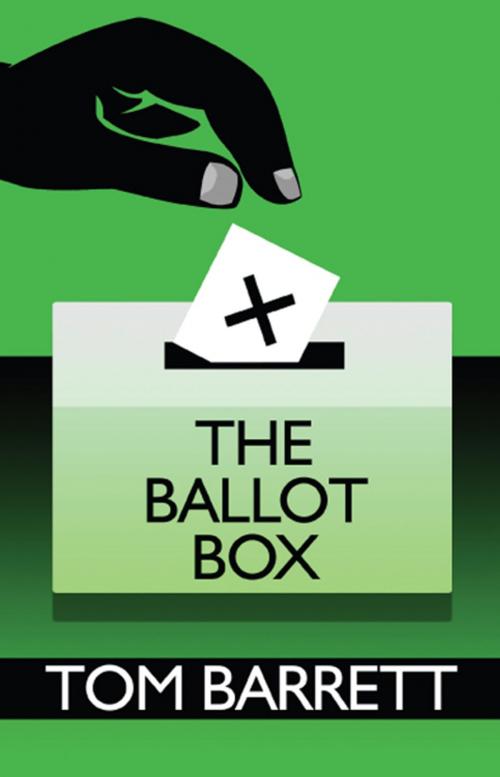 Cover of the book The Ballot Box by Tom Barrett, America Star Books