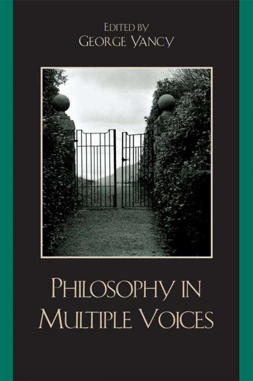 Cover of the book Philosophy in Multiple Voices by Lewis R. Gordon, Jorge J. E. Gracia, Randall Halle, David Haekwon Kim, Sarah Lucia Hoagland, Lucius T. Outlaw Jr., Nancy Tuana, Dale Turner, Rowman & Littlefield Publishers