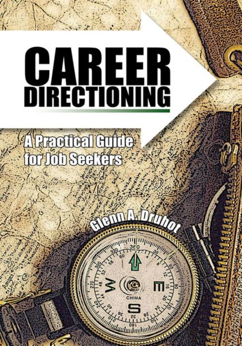 Cover of the book Career Directioning by Glenn A. Druhot, Xlibris US