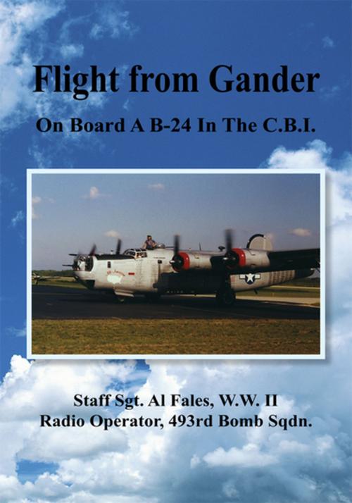 Cover of the book Flight from Gander by Albert Fales, Staff Sgt. Al Fales  W.W. II, Xlibris US