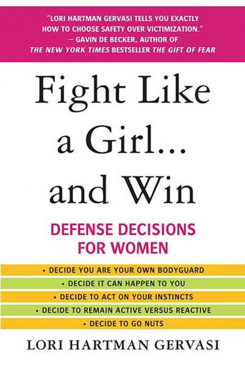 Cover of the book Fight Like a Girl...and Win by Lori Hartman Gervasi, St. Martin's Press