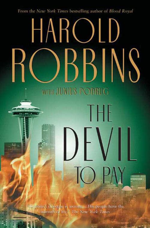 Cover of the book The Devil To Pay by Harold Robbins, Junius Podrug, Tom Doherty Associates
