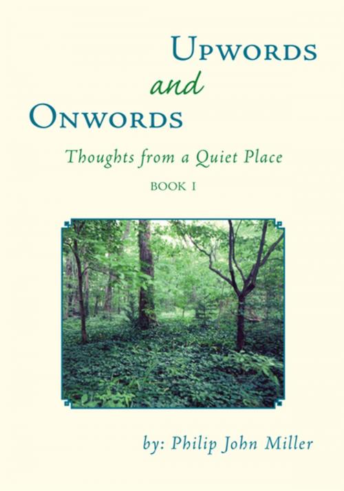 Cover of the book Onwords and Upwords by Philip John Miller, Xlibris US