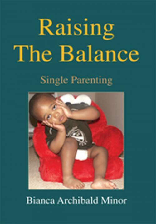 Cover of the book Raising the Balance by Bianca Archibald Minor, Xlibris US