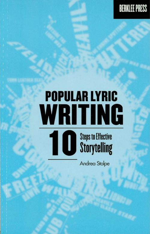 Cover of the book Popular Lyric Writing by Andrea Stolpe, Berklee Press