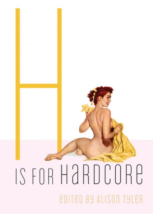 Cover of the book H Is for Hardcore by , Cleis Press