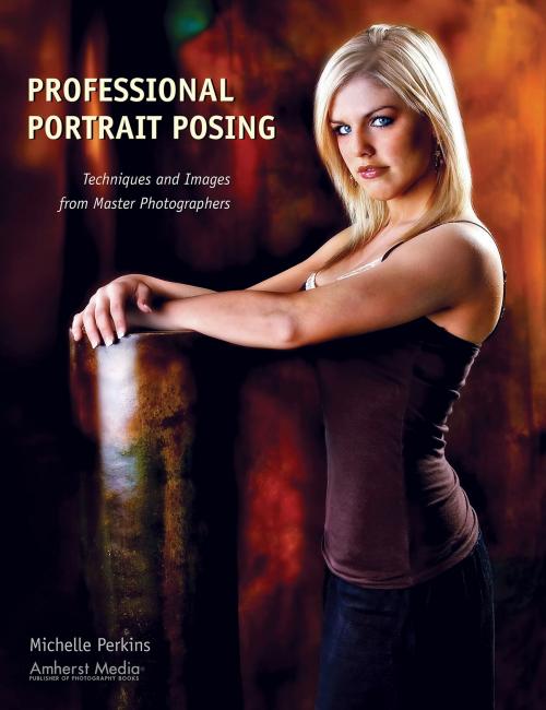Cover of the book Professional Portrait Posing by Michelle Perkins, Amherst Media