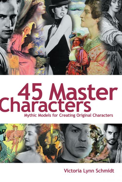 Cover of the book 45 Master Characters by Victoria Schmidt, Penguin Publishing Group