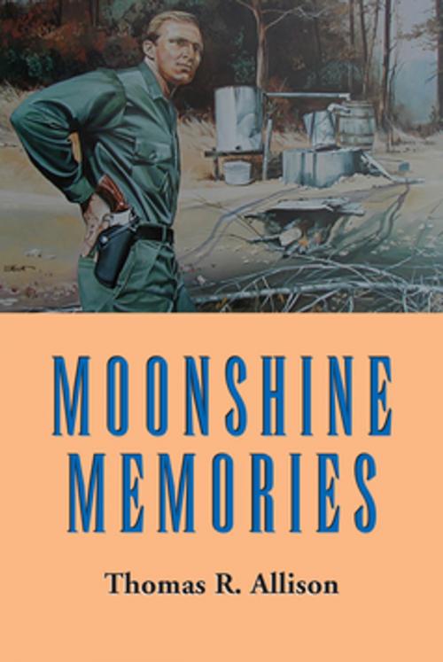 Cover of the book Moonshine Memories by Thomas Allison, NewSouth Books