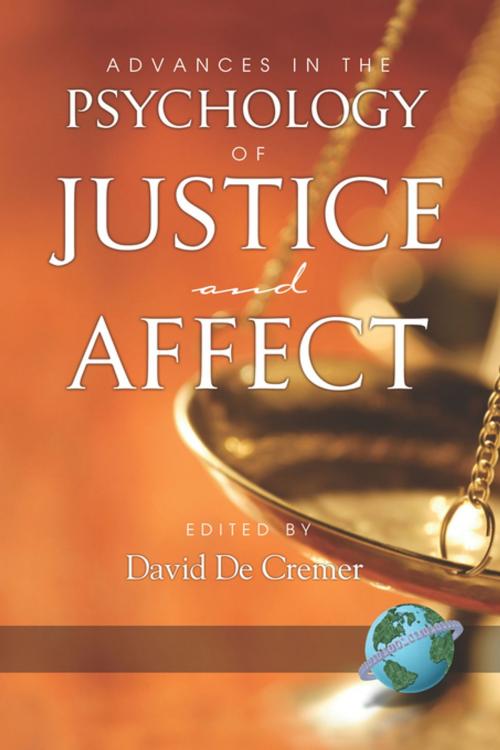 Cover of the book Advances in the Psychology of Justice and Affect by , Information Age Publishing