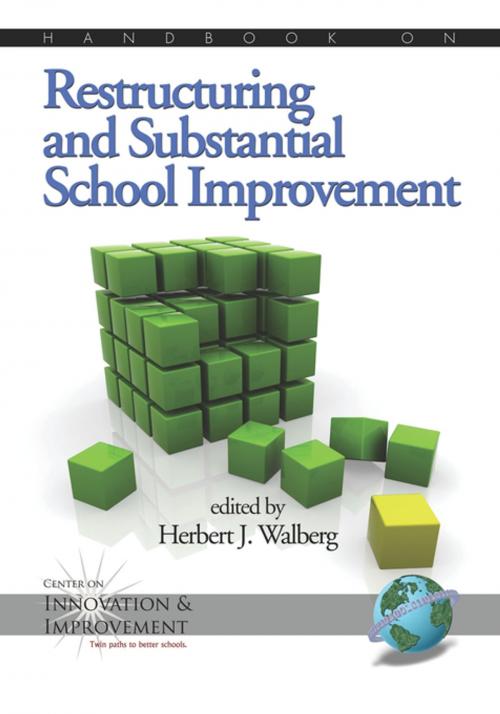 Cover of the book Handbook on Restructuring and Substantial School Improvement by Herbert J. Walberg, Information Age Publishing