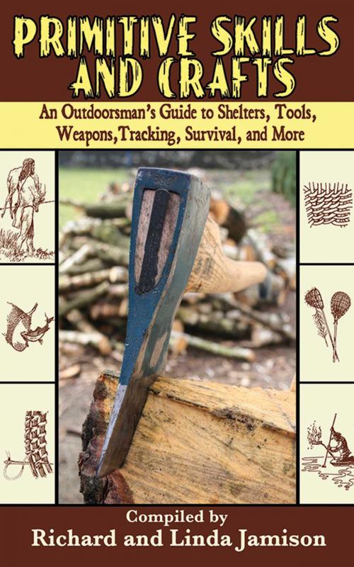 Cover of the book Primitive Skills and Crafts by Linda Jamison, Richard Jamison, Skyhorse