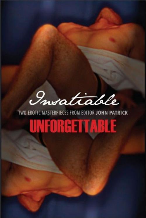Cover of the book Insatiable/Unforgettable by John Patrick, STARbooks Press