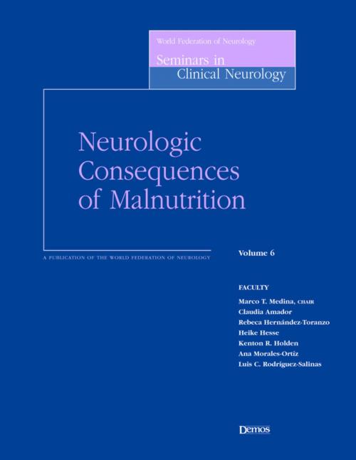 Cover of the book Neurologic Consequences of Malnutrition by Marco T. Medina, MD, Springer Publishing Company