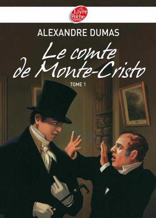 Cover of the book Le Comte de Monte-Cristo 1 - Texte abrégé by Alexandre Dumas, Pierre-Marie Valat, Livre de Poche Jeunesse