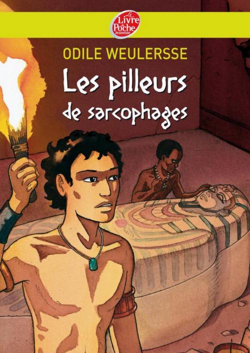 Cover of the book Les pilleurs de sarcophages by Odile Weulersse, Isabelle Dethan, Livre de Poche Jeunesse
