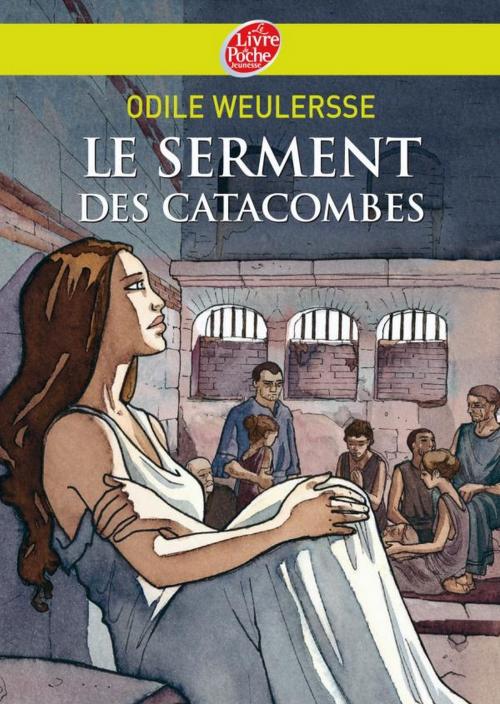 Cover of the book Le serment des catacombes by Odile Weulersse, Isabelle Dethan, Livre de Poche Jeunesse