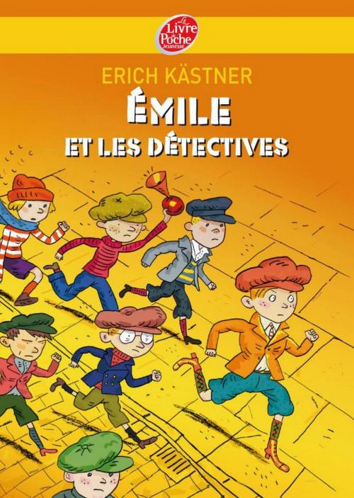 Cover of the book Emile et les détectives by Erich Kästner, Livre de Poche Jeunesse