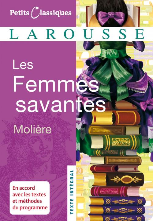 Cover of the book Les Femmes savantes by Jean-Baptiste Molière (Poquelin dit), Larousse