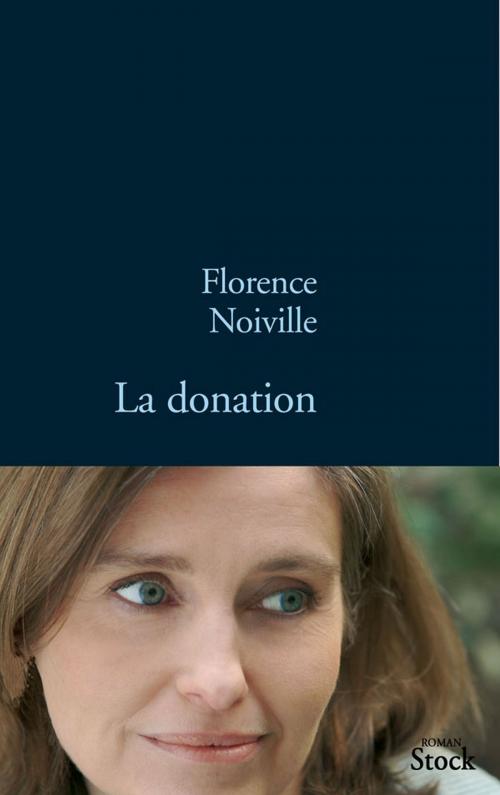 Cover of the book La donation by Florence Noiville, Stock