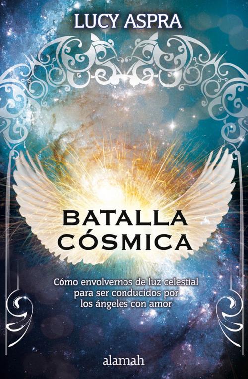 Cover of the book Batalla cósmica by Lucy Aspra, Penguin Random House Grupo Editorial México