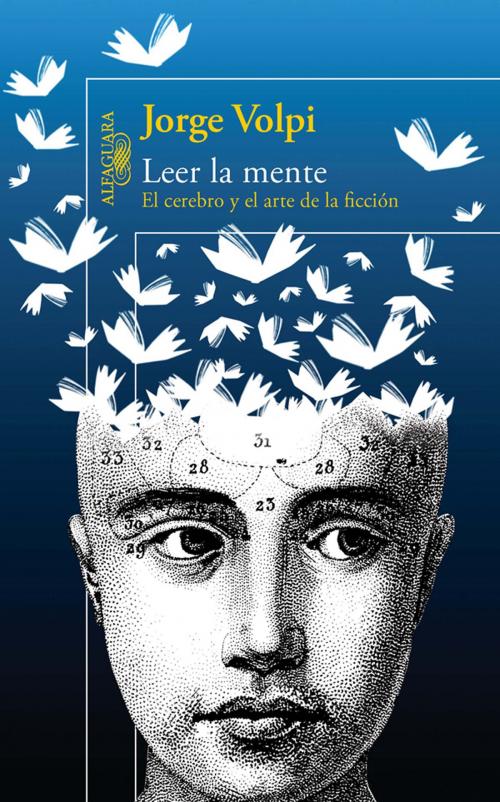 Cover of the book Leer la mente by Jorge Volpi, Penguin Random House Grupo Editorial México