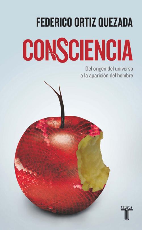 Cover of the book Consciencia by Federico Ortiz Quezada, Penguin Random House Grupo Editorial México