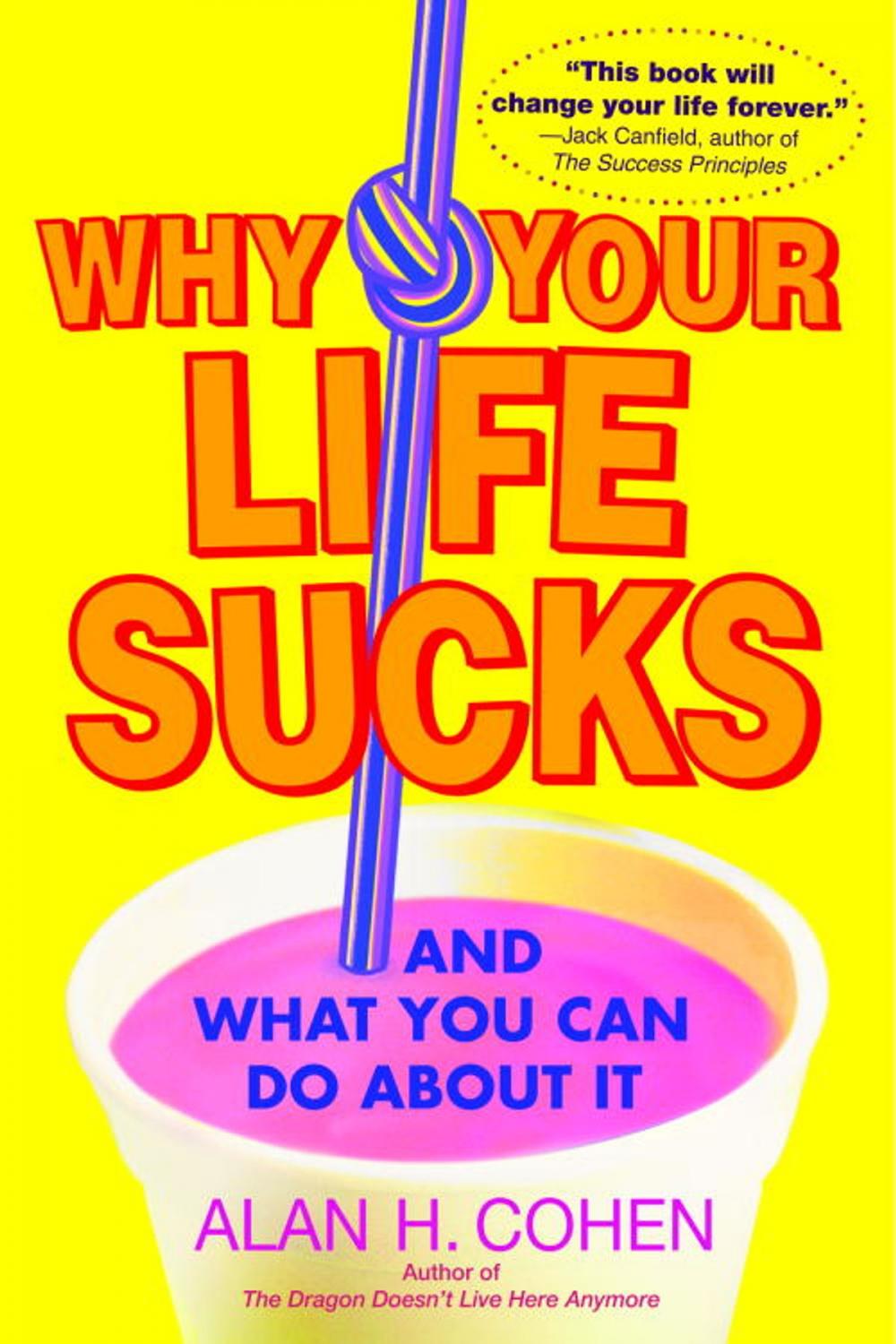 Big bigCover of Why Your Life Sucks