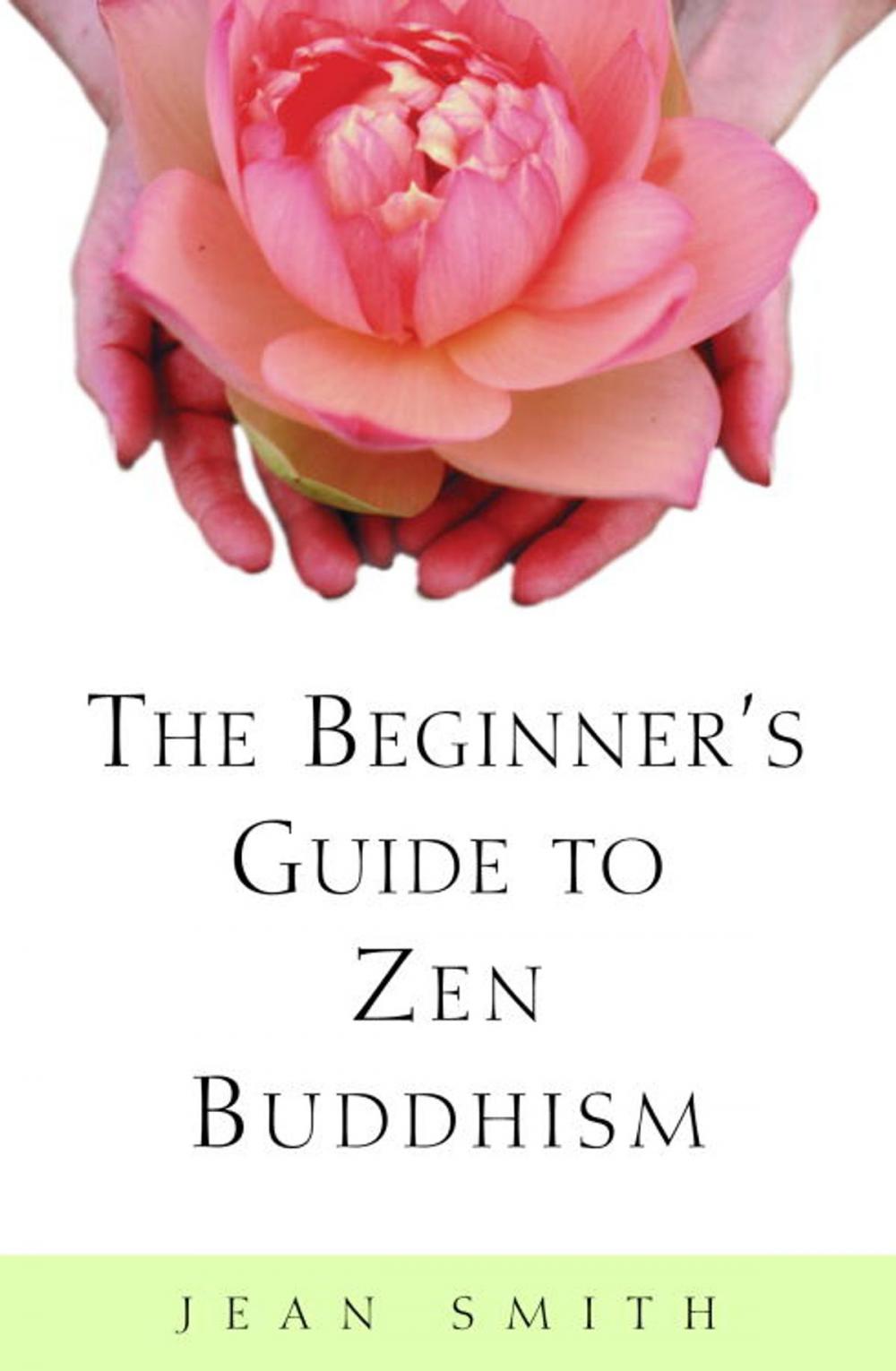 Big bigCover of The Beginner's Guide to Zen Buddhism