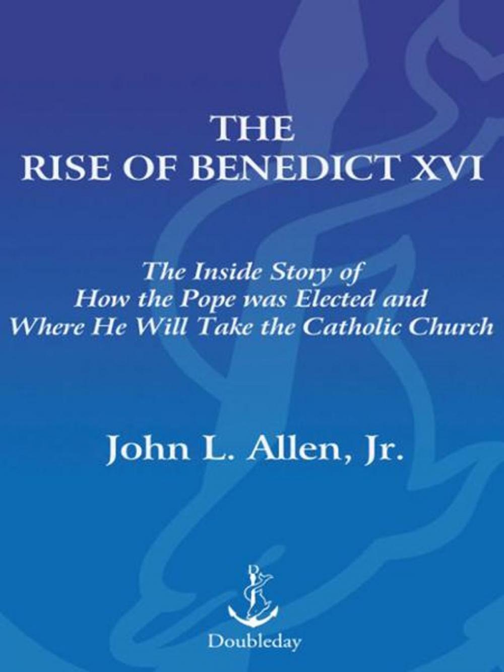 Big bigCover of The Rise of Benedict XVI