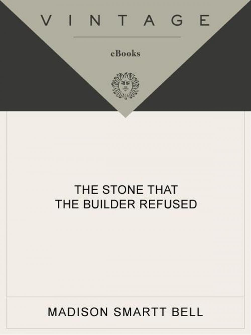 Big bigCover of The Stone that the Builder Refused