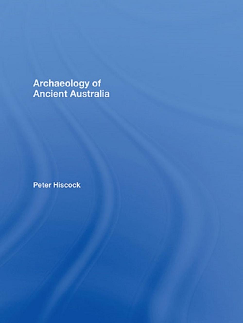 Big bigCover of Archaeology of Ancient Australia
