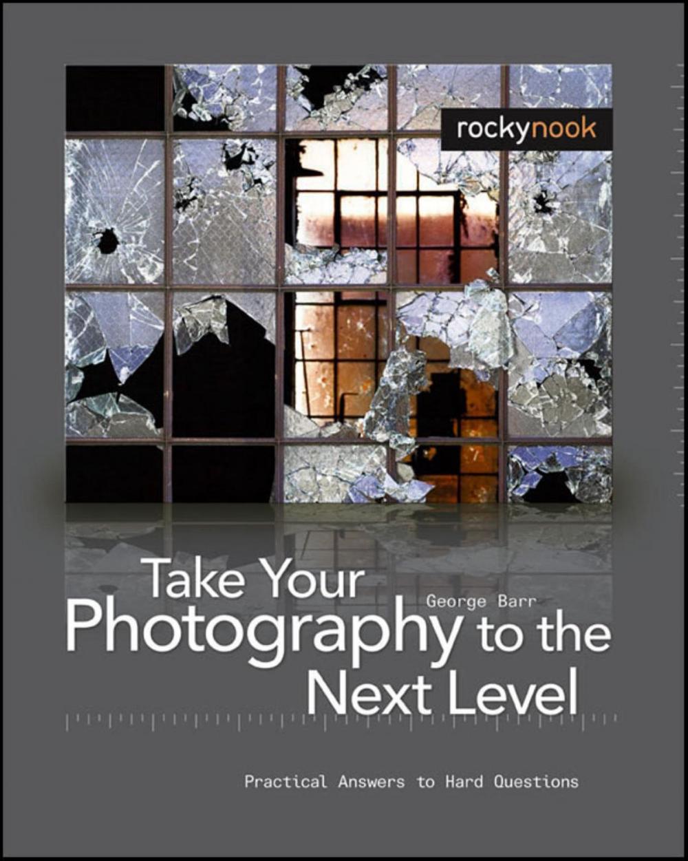 Big bigCover of Take Your Photography to the Next Level