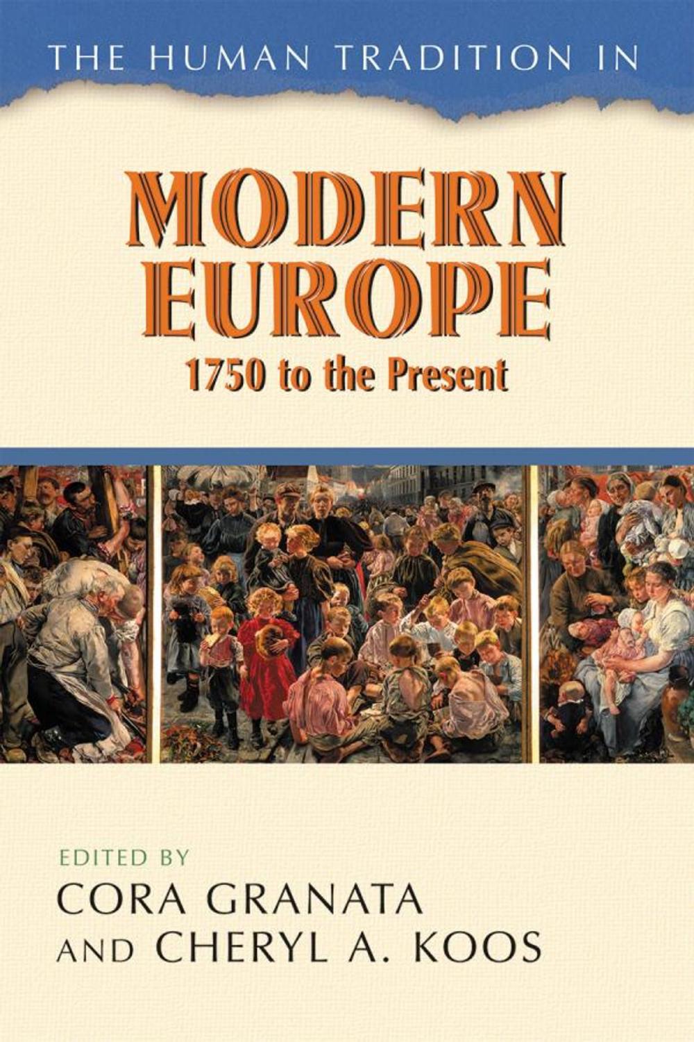 Big bigCover of The Human Tradition in Modern Europe, 1750 to the Present