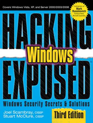 Cover of the book Hacking Exposed Windows: Microsoft Windows Security Secrets and Solutions, Third Edition by John McLeod