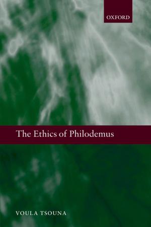 Cover of the book The Ethics of Philodemus by Lucy O'Brien