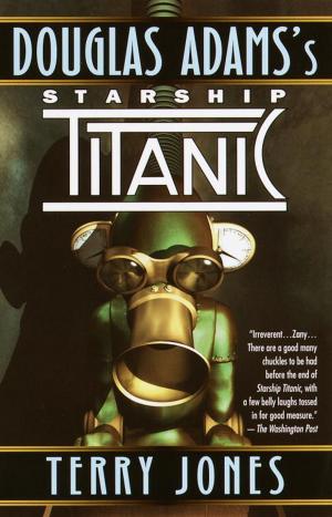Cover of the book Douglas Adams's Starship Titanic by Perri O'Shaughnessy