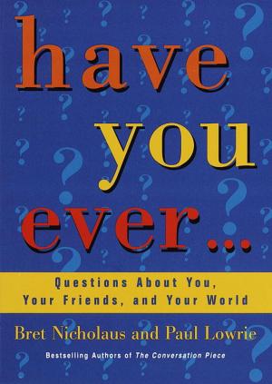 Cover of the book Have You Ever... by Matthew Pearl