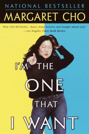 Cover of the book I'm the One That I Want by William Styron