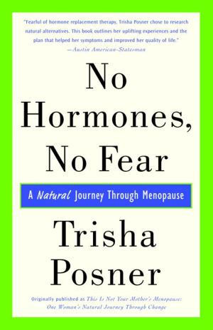Cover of the book No Hormones, No Fear by David Simon, M.D., Deepak Chopra, M.D.